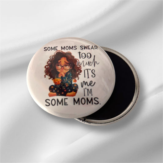 Some moms swear too much ...